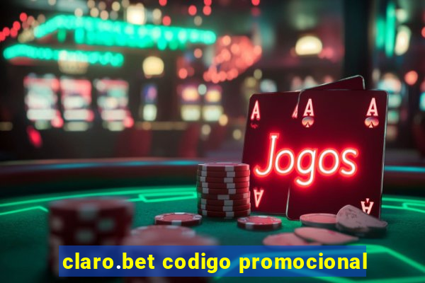 claro.bet codigo promocional